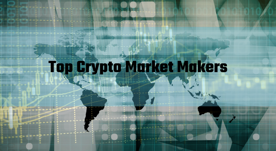 Top Crypto Market Makers for 2025